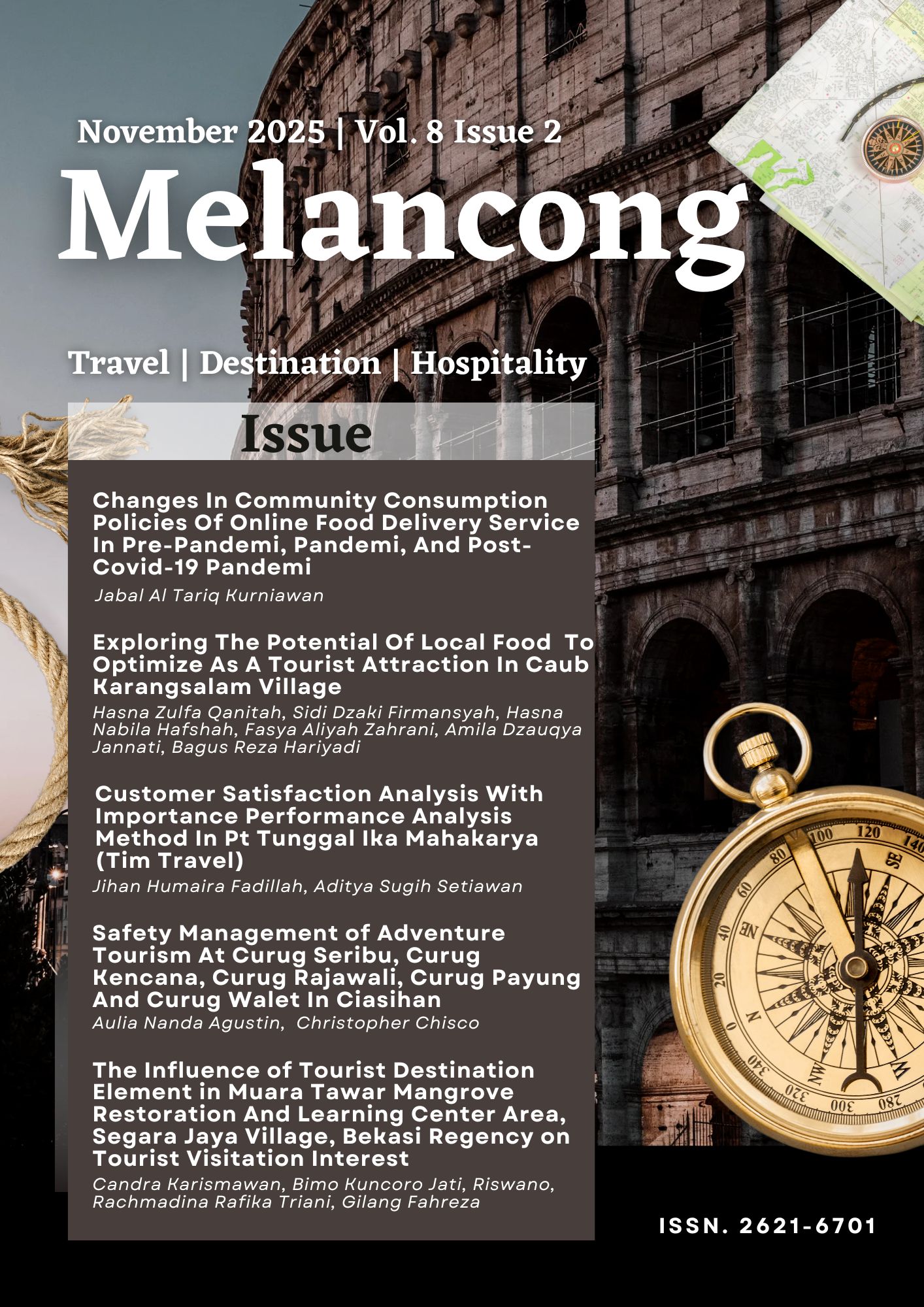 					View Vol. 8 No. 2 (2025): Melancong: Jurnal Perjalanan Wisata, Destinasi, dan Hospitalitas
				